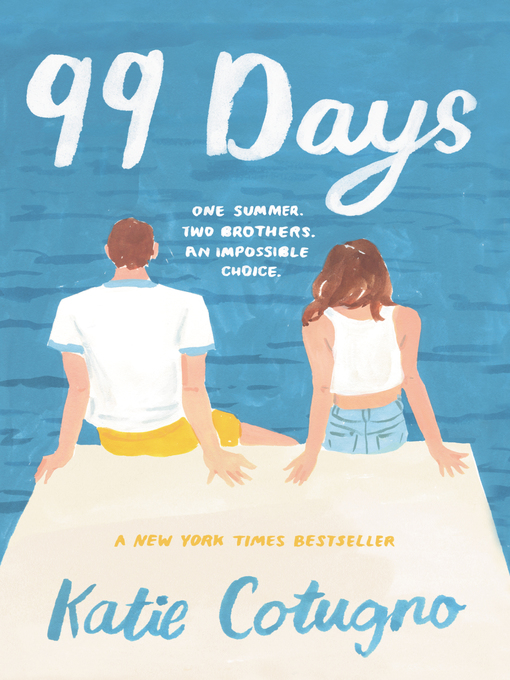 Title details for 99 Days by Katie Cotugno - Wait list
